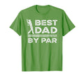 Best Dad Par Golf Lover Golfer Dad T-Shirt - Aesthetic Graphic for Adults - T-Shirt, Sweatshirt, Hoodie