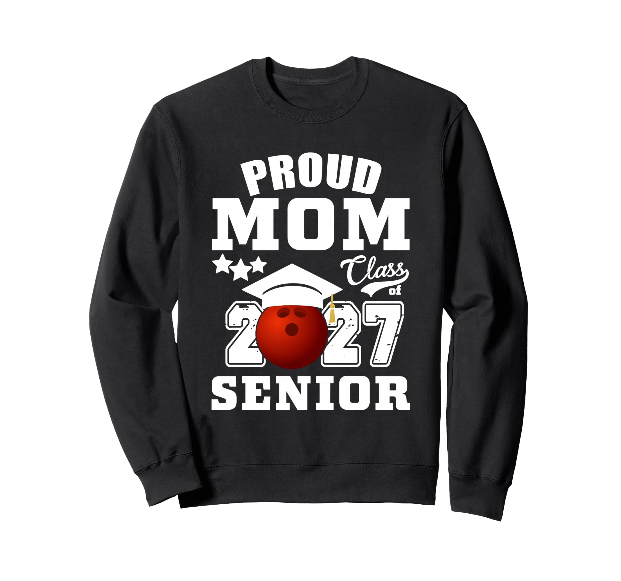 Proud Mom Class 2027 Senior 2027 Sweatshirt - Unique Graphic Men Women - T-Shirt, Sweatshirt, Hoodie