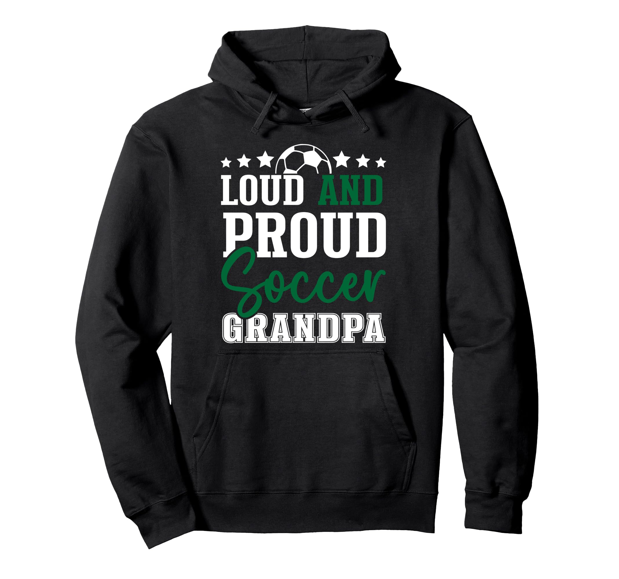 Loud And Proud Soccer Grandpa Hoodie - Minimalist Print Unisex - T-Shirt, Sweatshirt, Hoodie