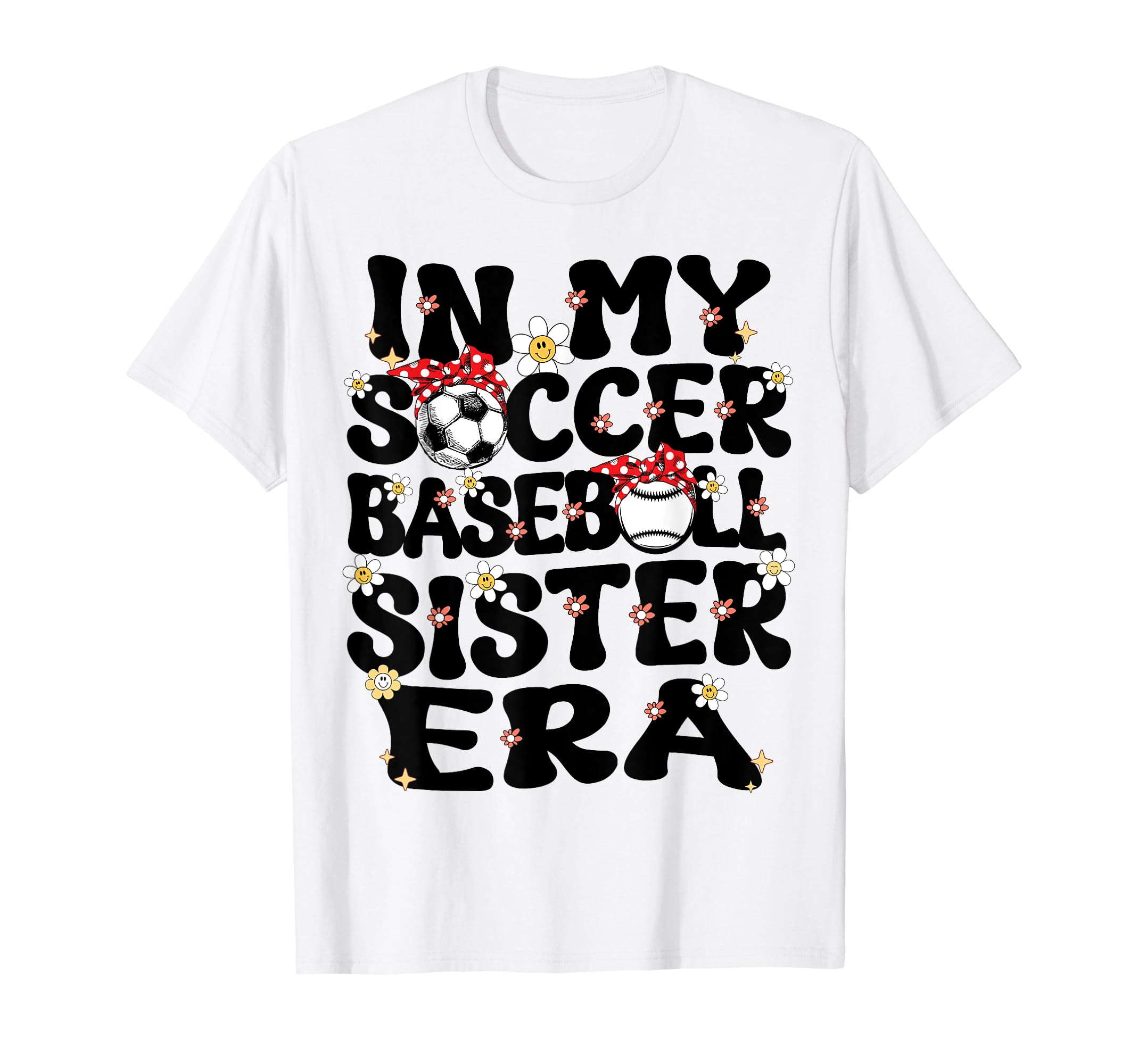 My Soccer Baseball Sister Era Baseball T-Shirt - Trendy Graphic for Adults - T-Shirt, Sweatshirt, Hoodie