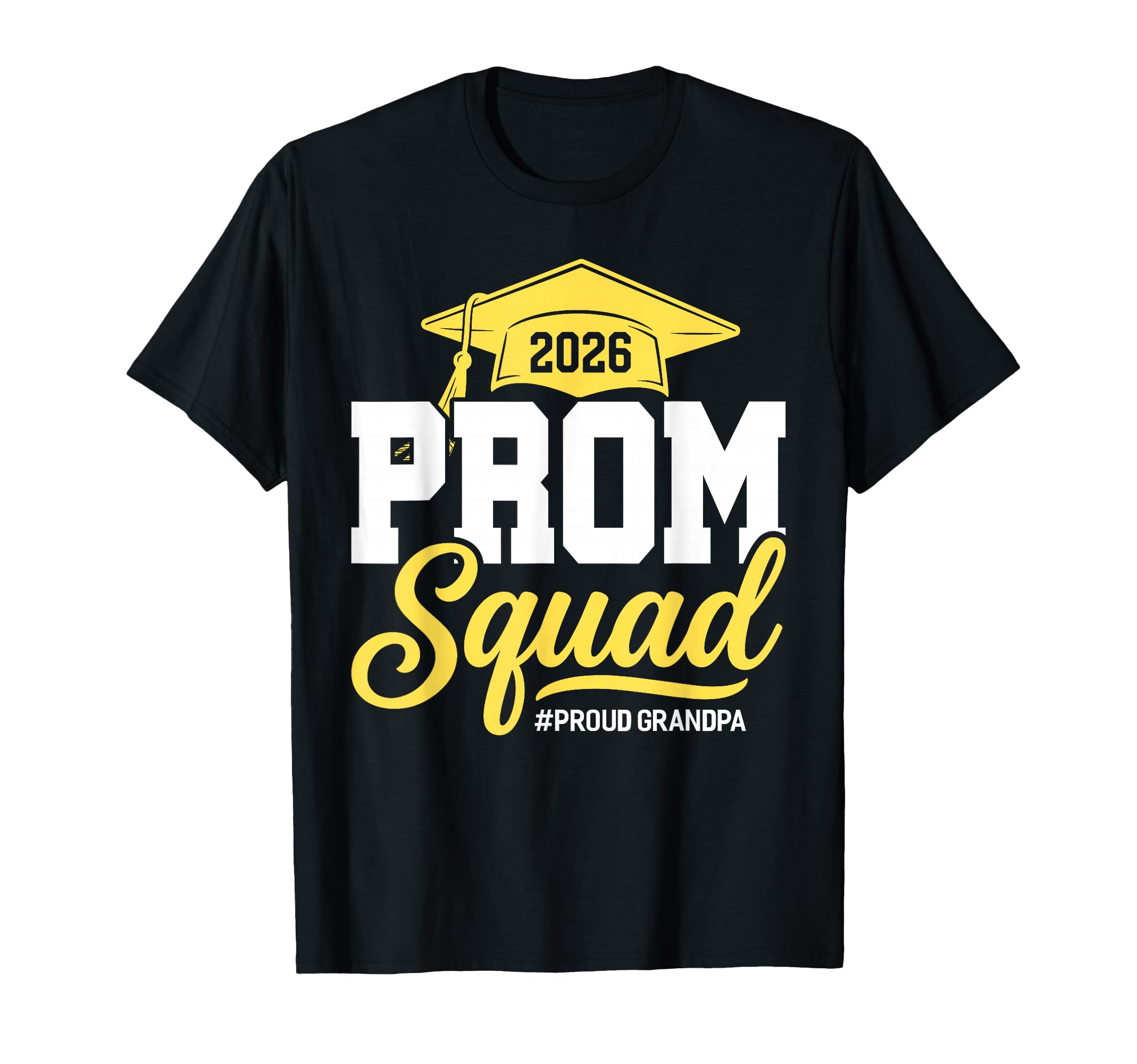 Prom Squad 2026 Proud Grandpa Prom T-Shirt - Trendy Graphic for Adults - T-Shirt, Sweatshirt, Hoodie