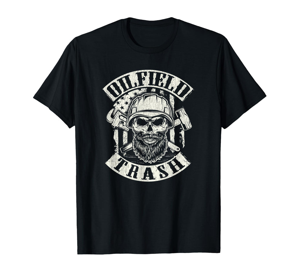Roughneck Oilfield Trash T-Shirt - Casual Everyday Wear Unisex - T-Shirt, Sweatshirt, Hoodie