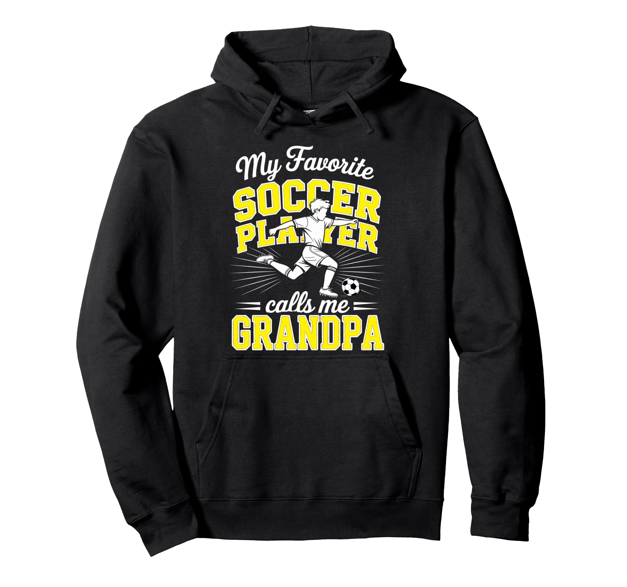 Soccer My Favorite Player Calls Me Hoodie - Fun Novelty Design for Adults - T-Shirt, Sweatshirt, Hoodie