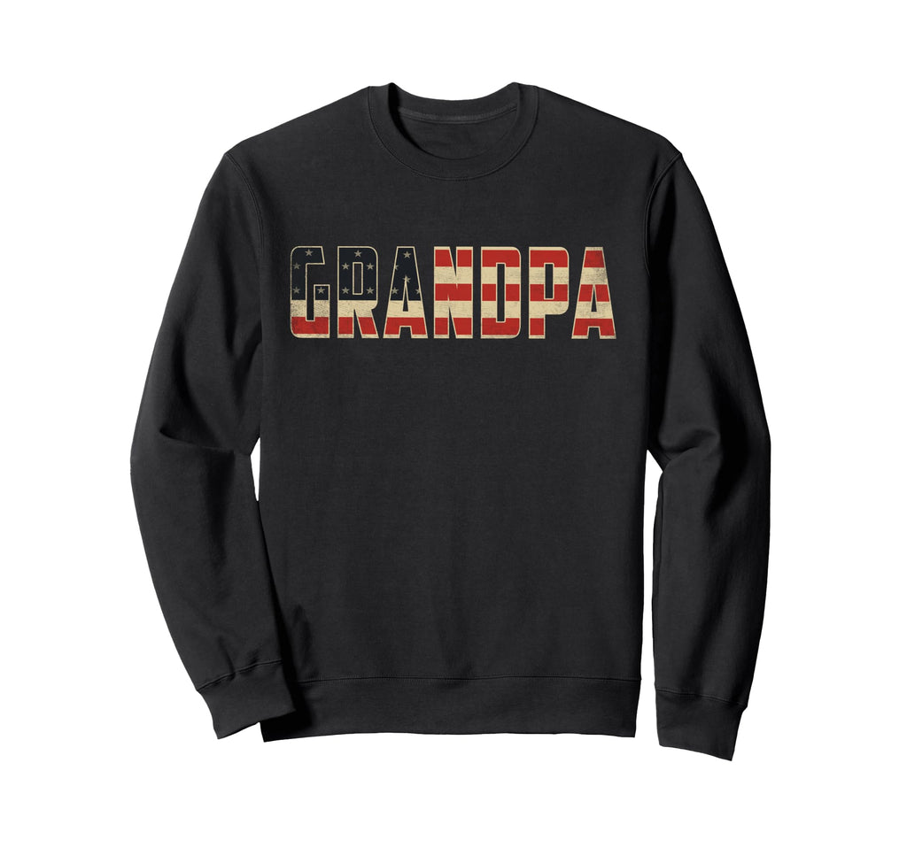 Grandpa Bold Patriotic American Sweatshirt - Trendy Graphic for Adults - T-Shirt, Sweatshirt, Hoodie
