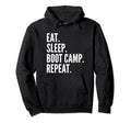 Eat Sleep Boot Camp Repeat Fitness Hoodie - Casual Everyday Wear Men Women - T-Shirt, Sweatshirt, Hoodie