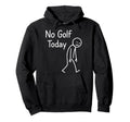 Sad Stick Figure Golfing Lover No Golf Hoodie - Aesthetic Graphic Unisex - T-Shirt, Sweatshirt, Hoodie