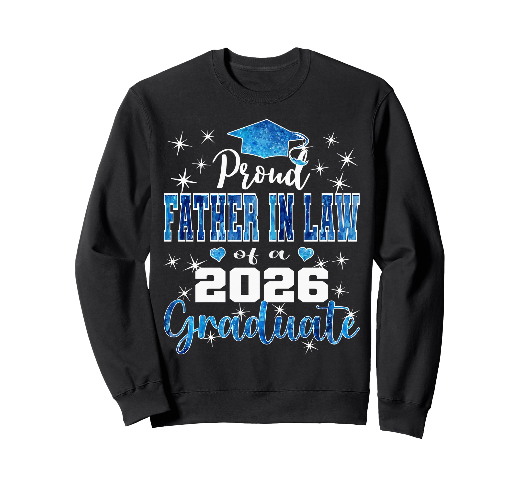 Super Proud Father Law 2026 Sweatshirt - Fun Novelty Design Men Women - T-Shirt, Sweatshirt, Hoodie
