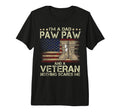 Mens Dad Pawpaw And Veteran Nothing T-Shirt - Casual Everyday Wear Unisex - T-Shirt, Sweatshirt, Hoodie