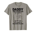 Daddy And Daughter Matching Dad T-Shirt - Casual Everyday Wear Unisex - T-Shirt, Sweatshirt, Hoodie