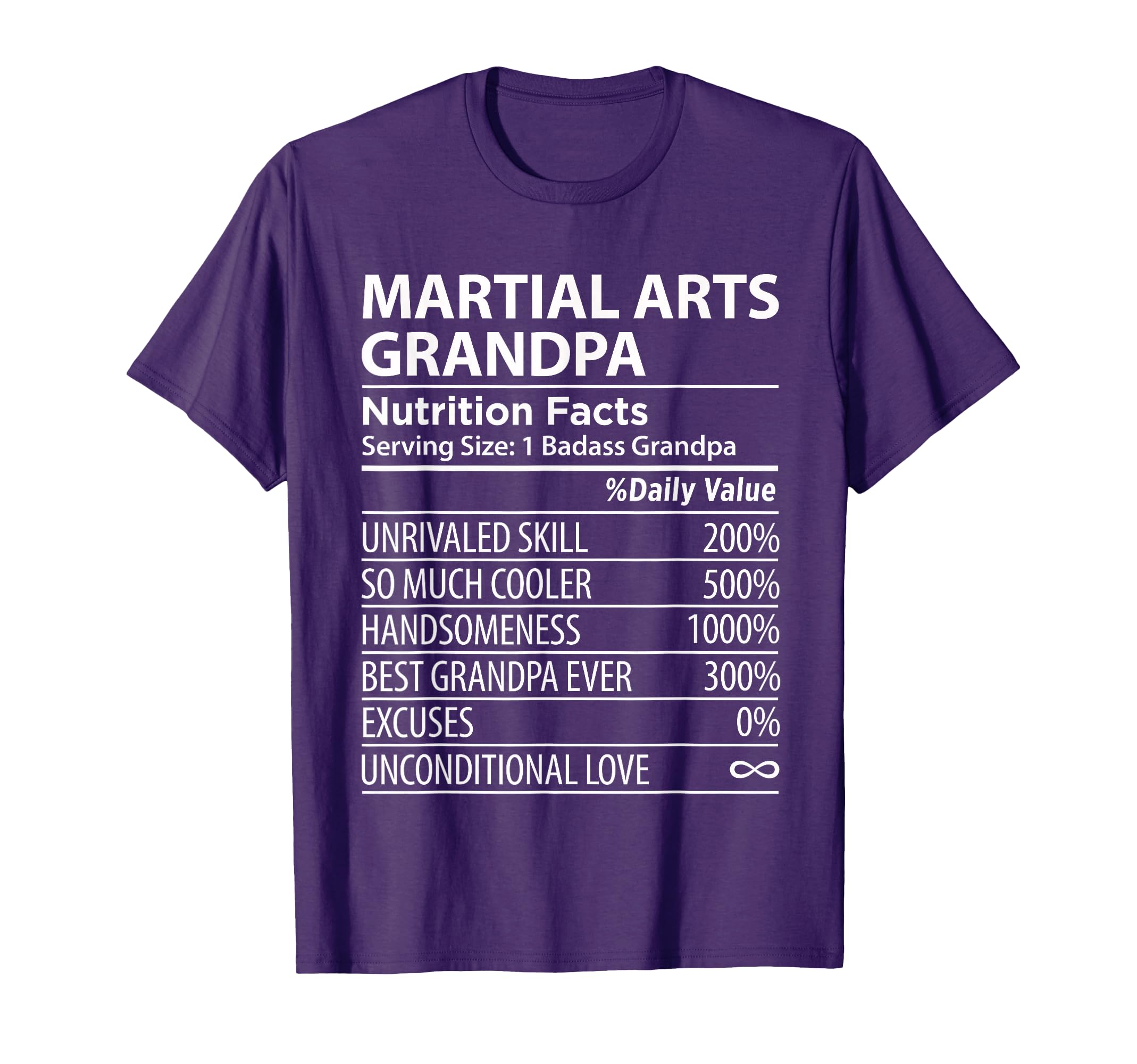 Martial Arts Grandpa Nutrition Facts T-Shirt - Streetwear Style for Adults - T-Shirt, Sweatshirt, Hoodie
