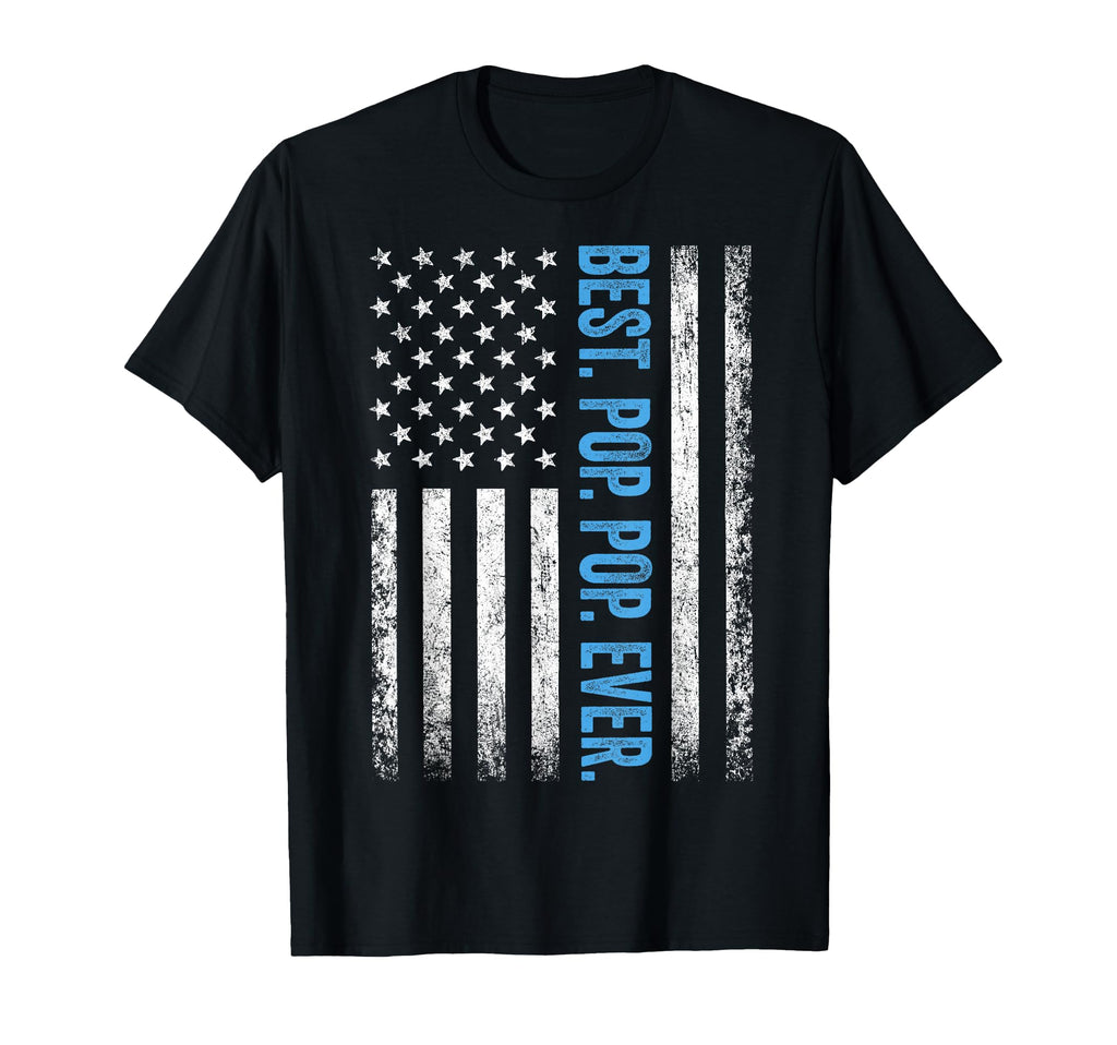 Best Pop Pop Ever American Flag Dad T-Shirt - Aesthetic Graphic Men Women - T-Shirt, Sweatshirt, Hoodie