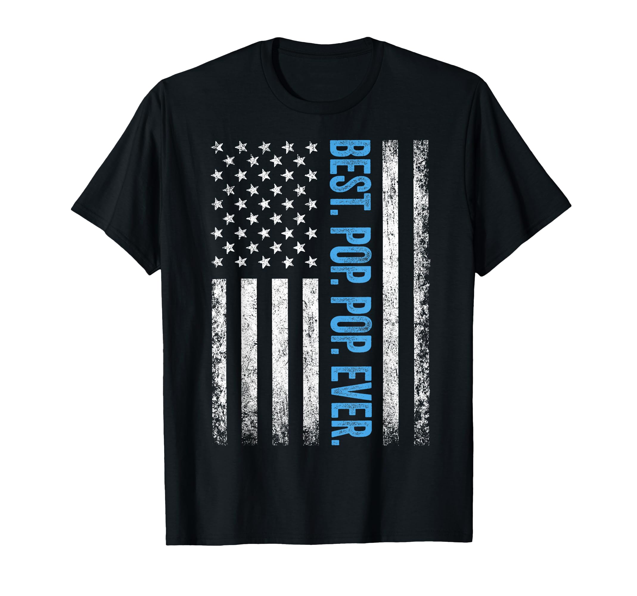 Best Pop Pop Ever American Flag Dad T-Shirt - Aesthetic Graphic Men Women - T-Shirt, Sweatshirt, Hoodie
