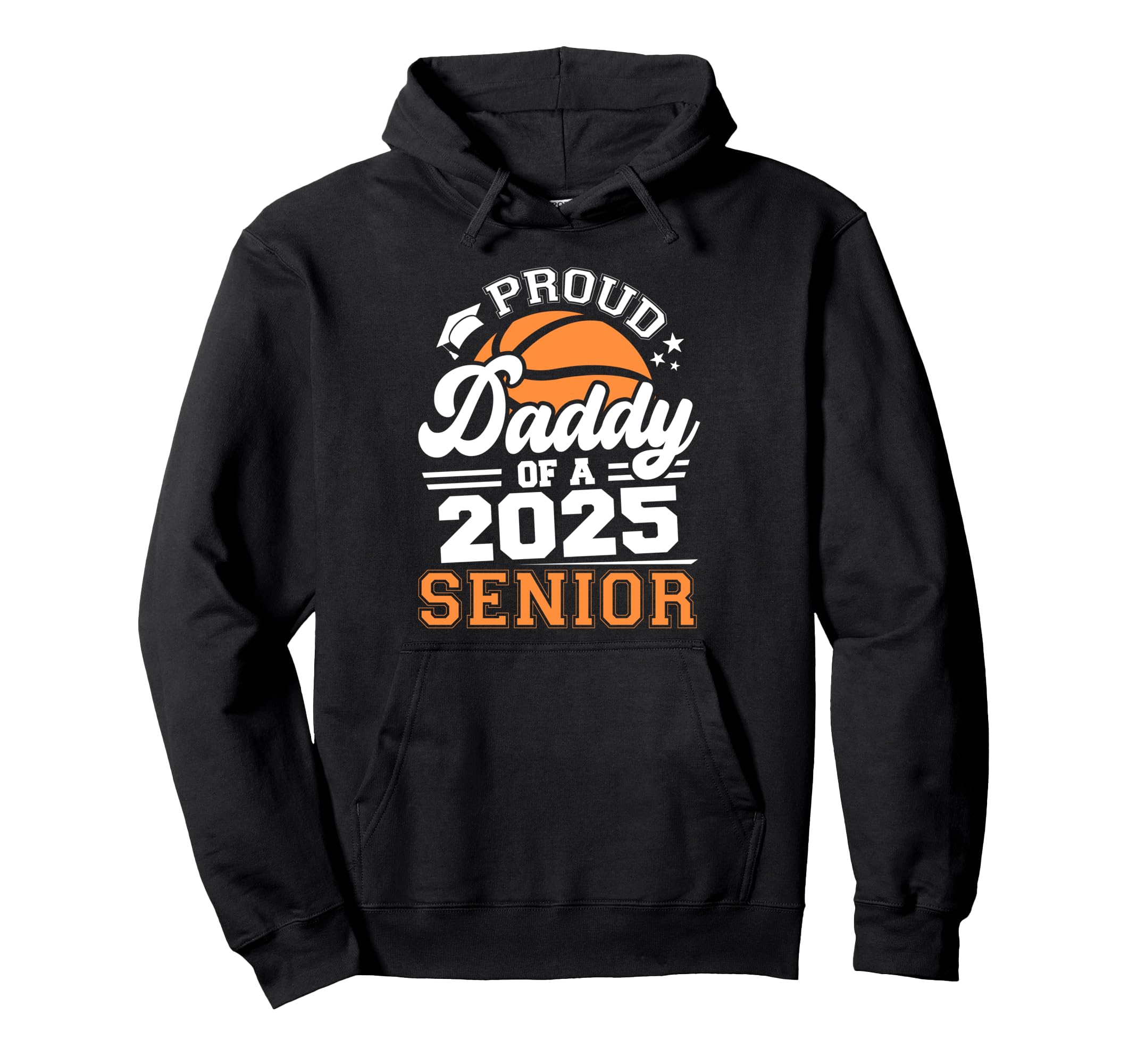 Proud Daddy 2025 Senior Graduate Grad Hoodie - Novelty Apparel for Adults - T-Shirt, Sweatshirt, Hoodie