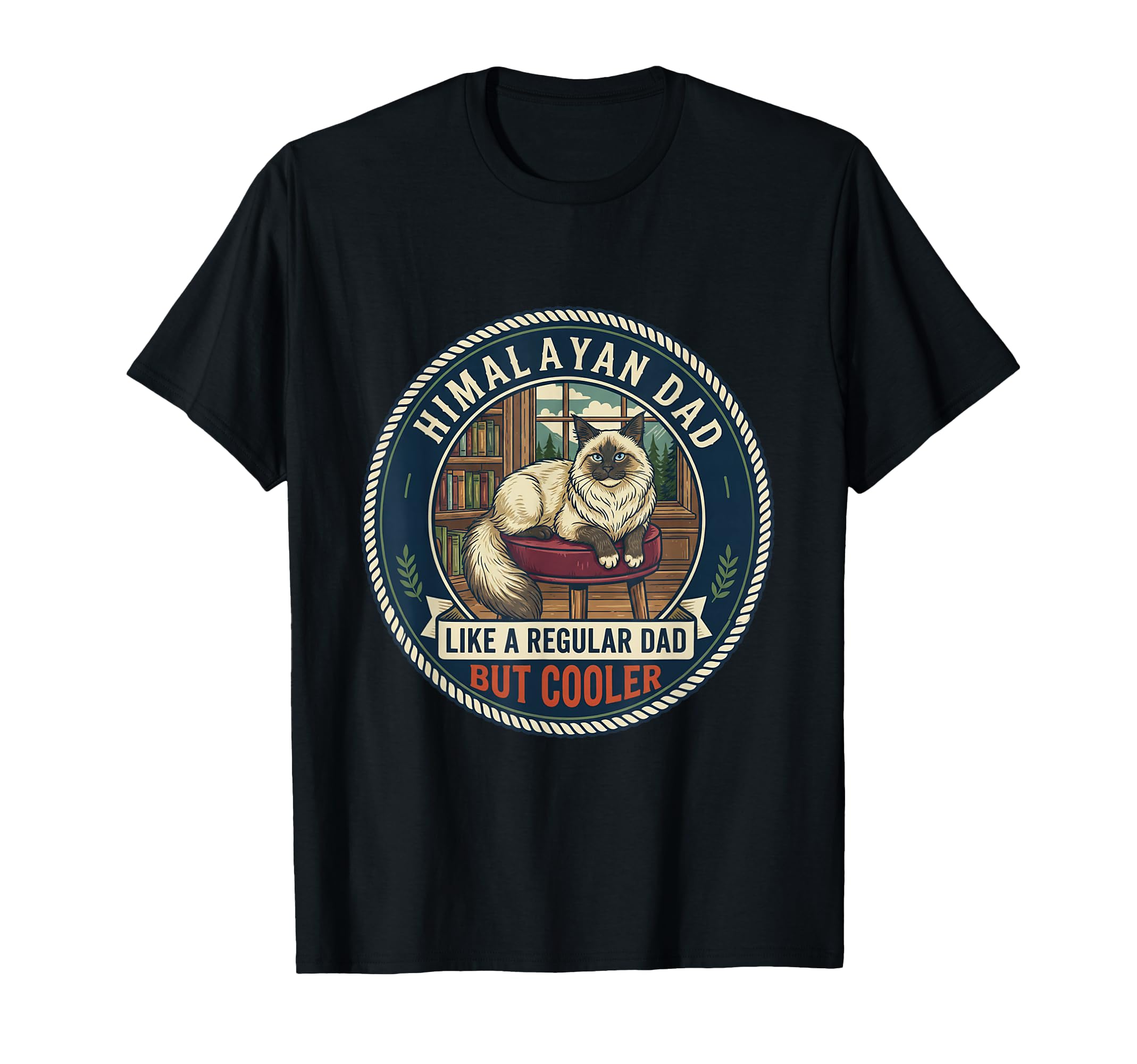 Himalayan Dad Like Regular Dad But Cooler T-Shirt - Unique Graphic Unisex - T-Shirt, Sweatshirt, Hoodie