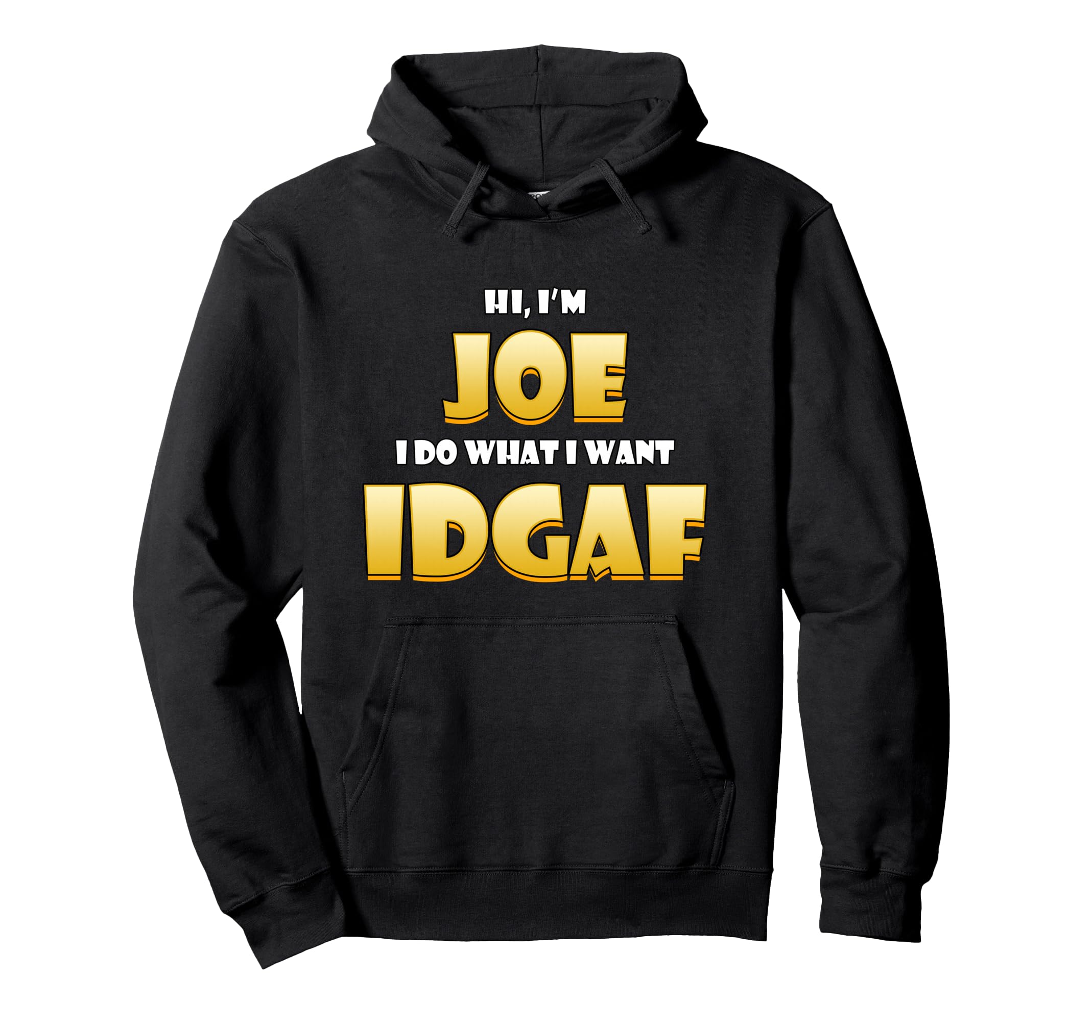 Joe Costume Idgaf Meme Hoodie - Casual Everyday Wear for Adults - T-Shirt, Sweatshirt, Hoodie