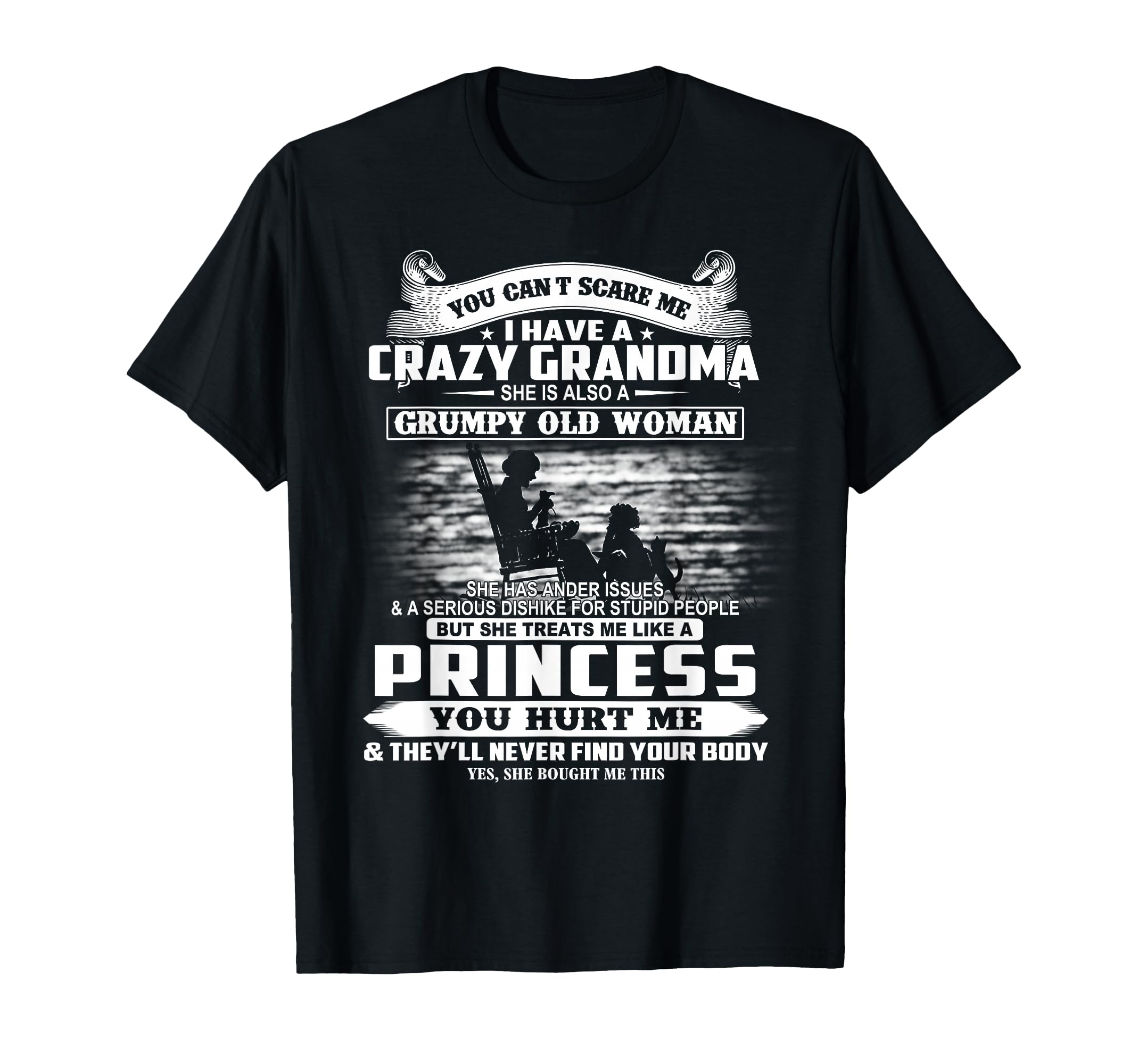 You Cant Scare Me I Have Crazy T-Shirt - Casual Everyday Wear Men Women - T-Shirt, Sweatshirt, Hoodie