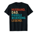 Husband Dad Paddle Boarding Legend T-Shirt - Streetwear Style for Adults - T-Shirt, Sweatshirt, Hoodie