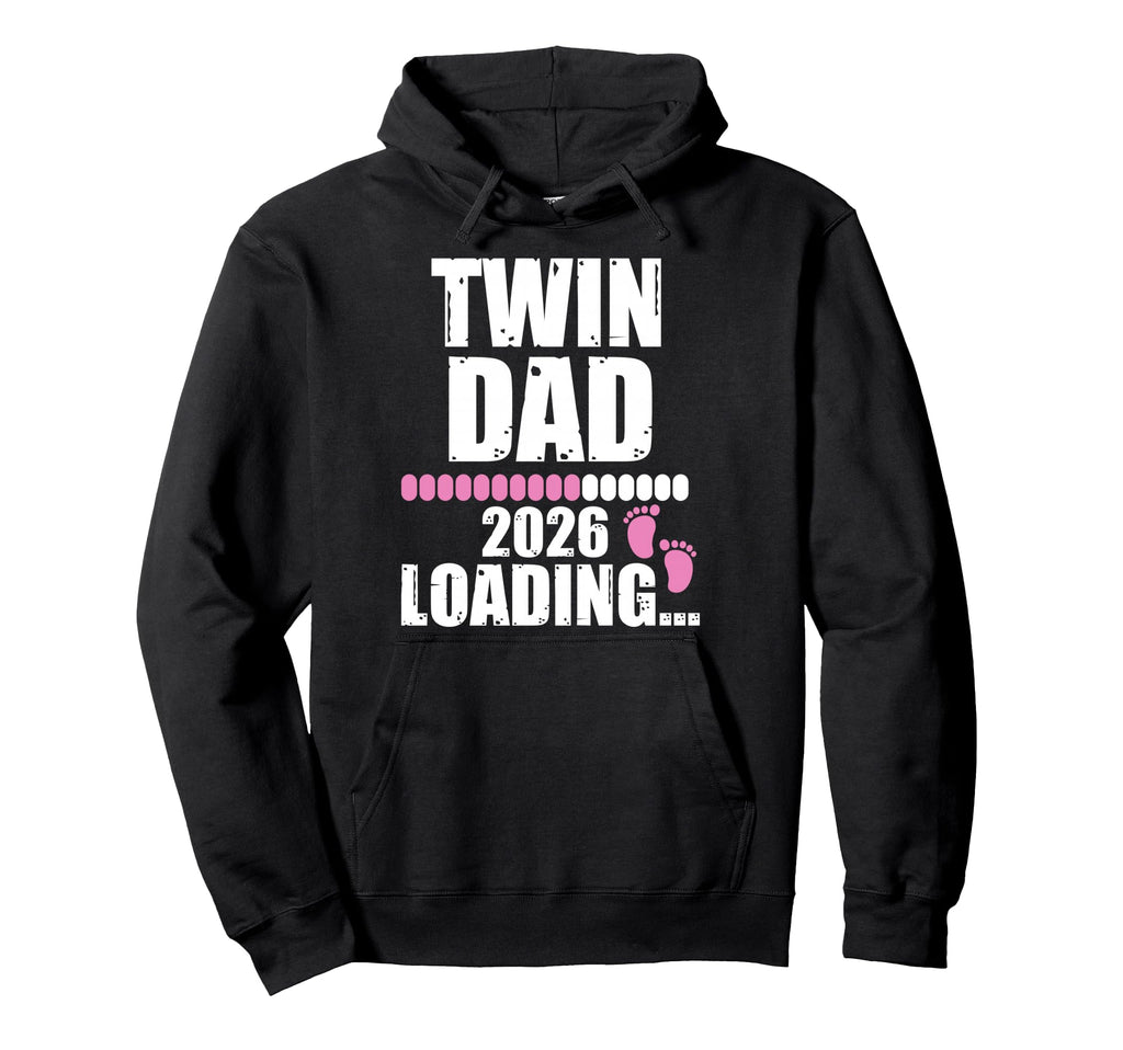 Twin Dad Love Loading 2026 Shower Hoodie - Fun Novelty Design Men Women - T-Shirt, Sweatshirt, Hoodie