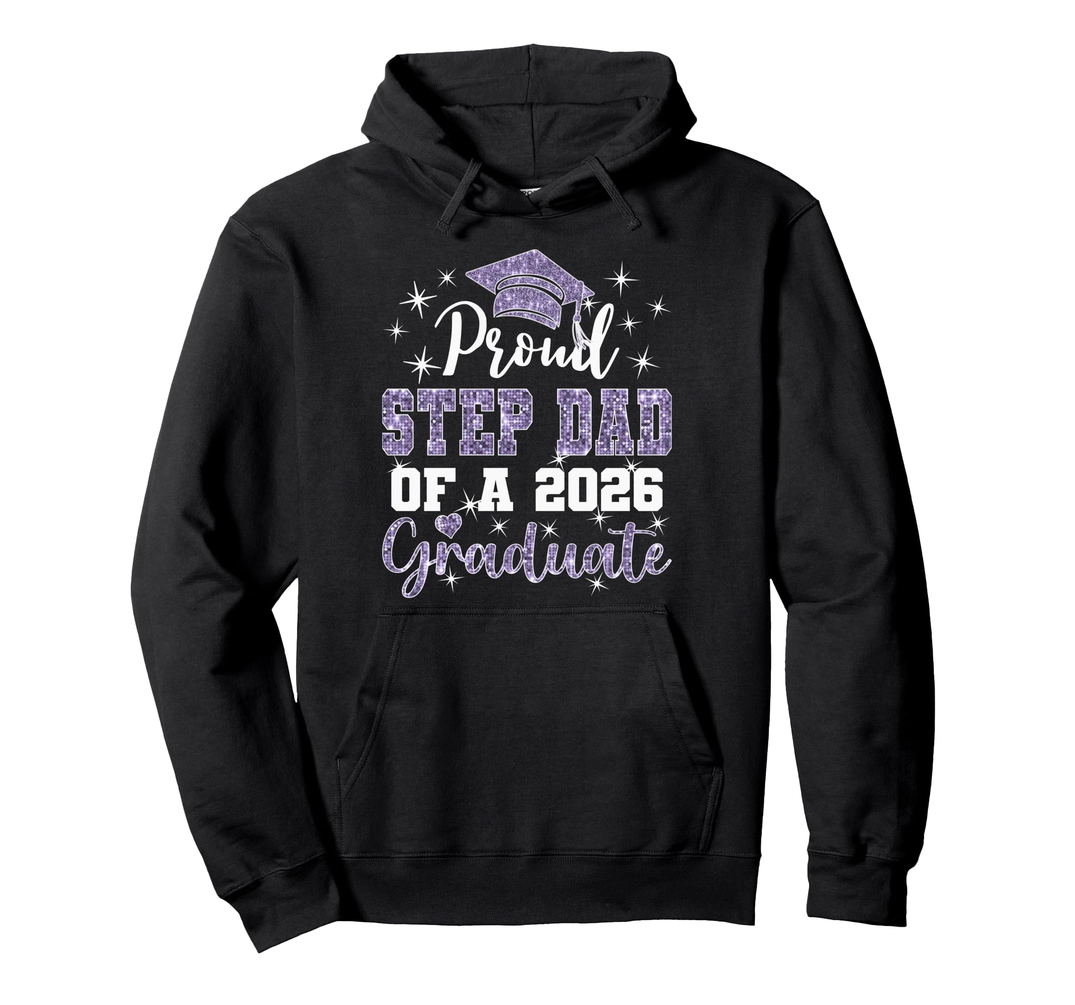 Super Proud Step Dad 2026 Graduate Hoodie - Novelty Apparel for Adults - T-Shirt, Sweatshirt, Hoodie