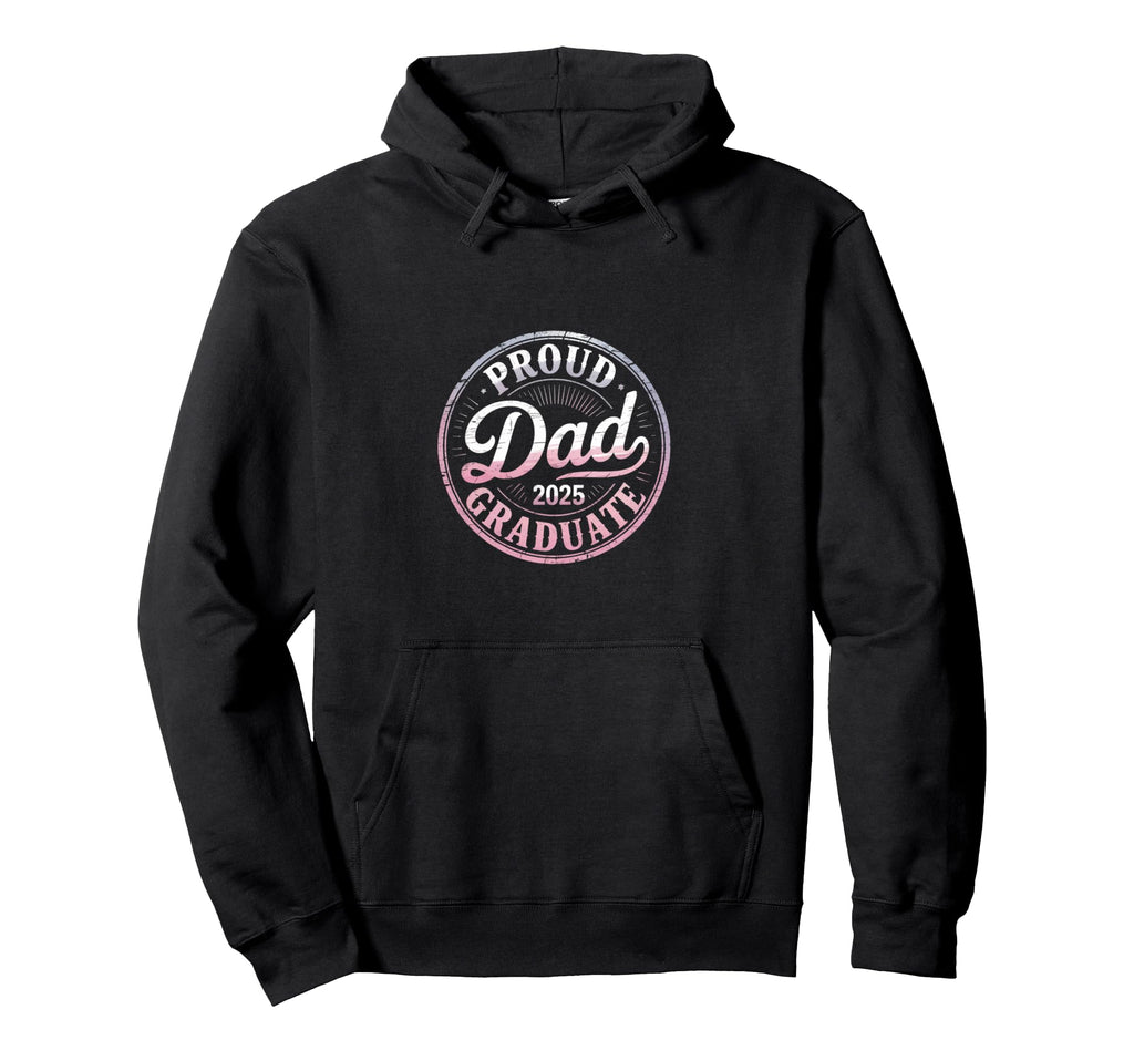 Proud Dad 2025 Graduate Year Hoodie - Custom Art Print for Adults - T-Shirt, Sweatshirt, Hoodie
