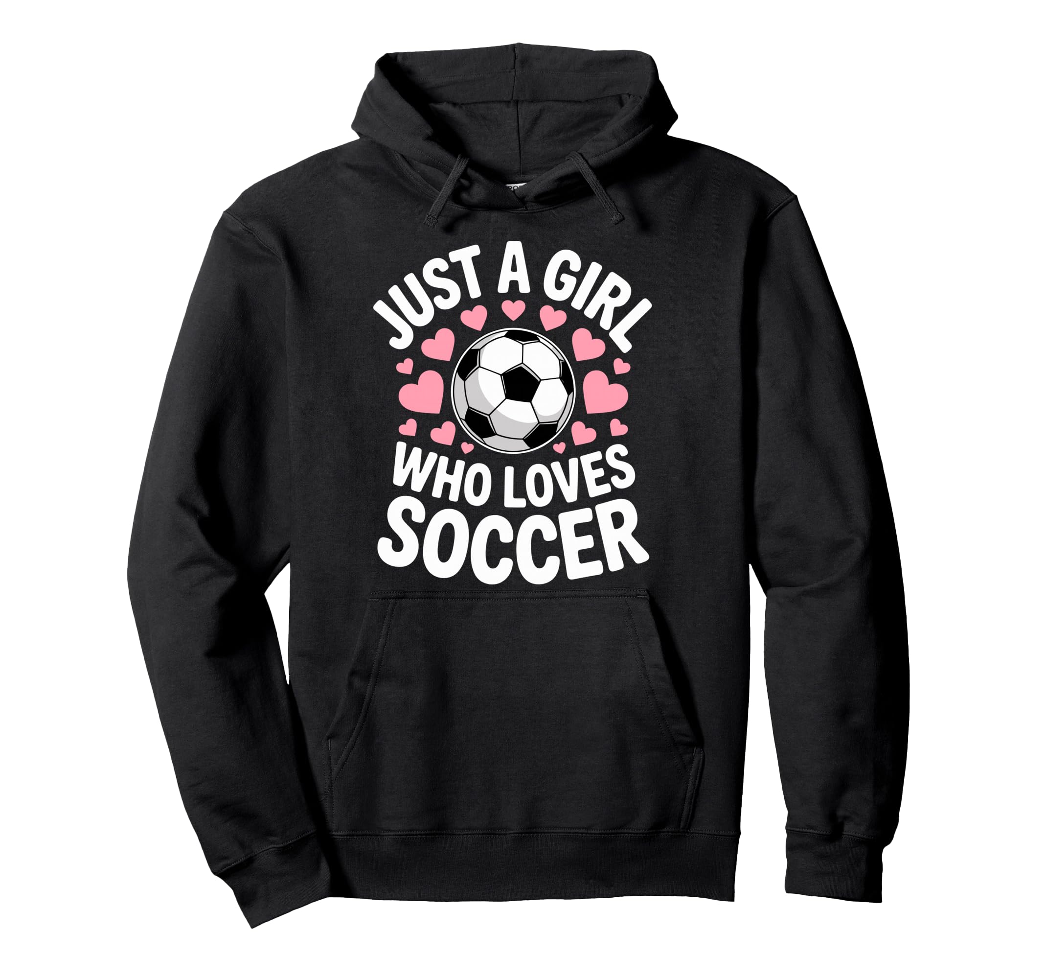Just Who Loves Soccer Football Player Hoodie - Graphic Print for Adults - T-Shirt, Sweatshirt, Hoodie