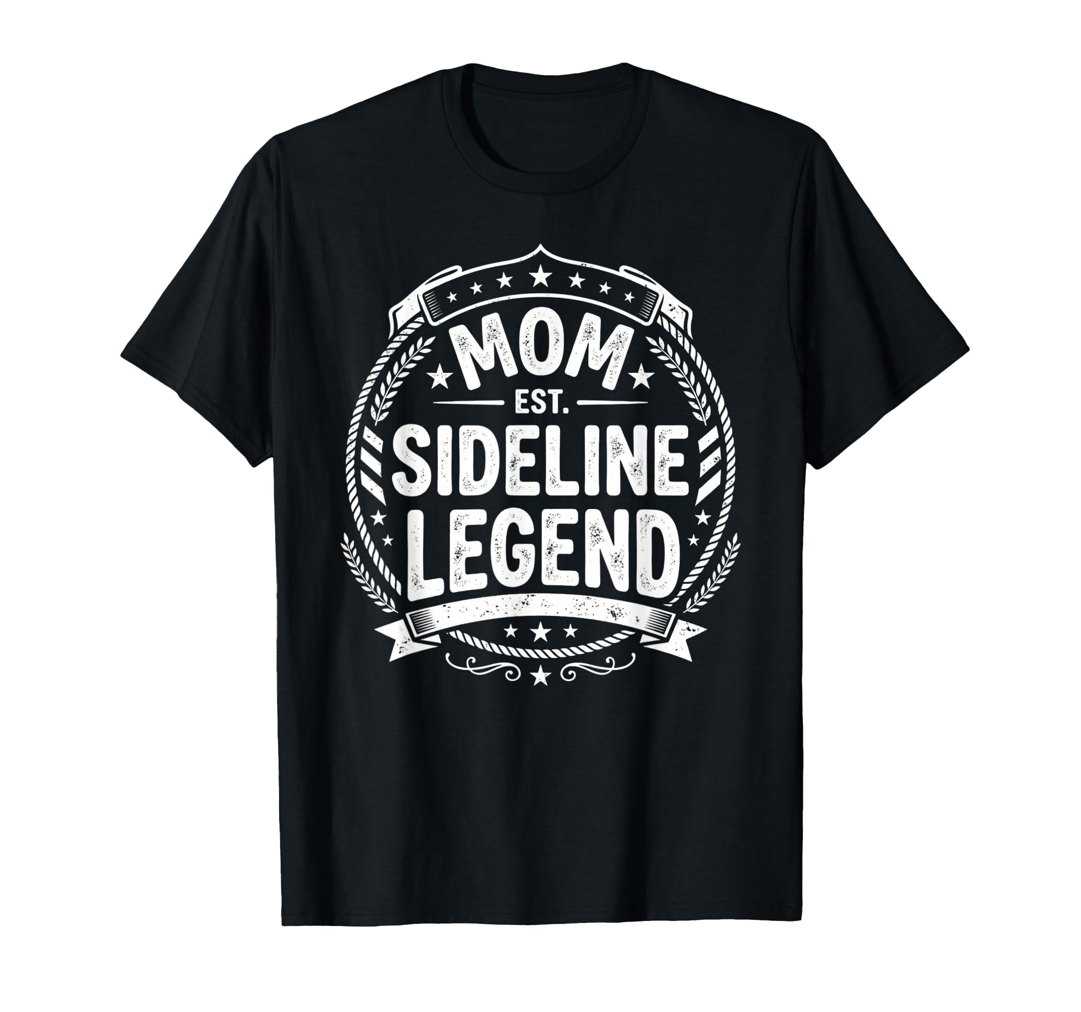 Mom Sideline Legend Sports Game Mothers T-Shirt - Minimalist Print Unisex - T-Shirt, Sweatshirt, Hoodie