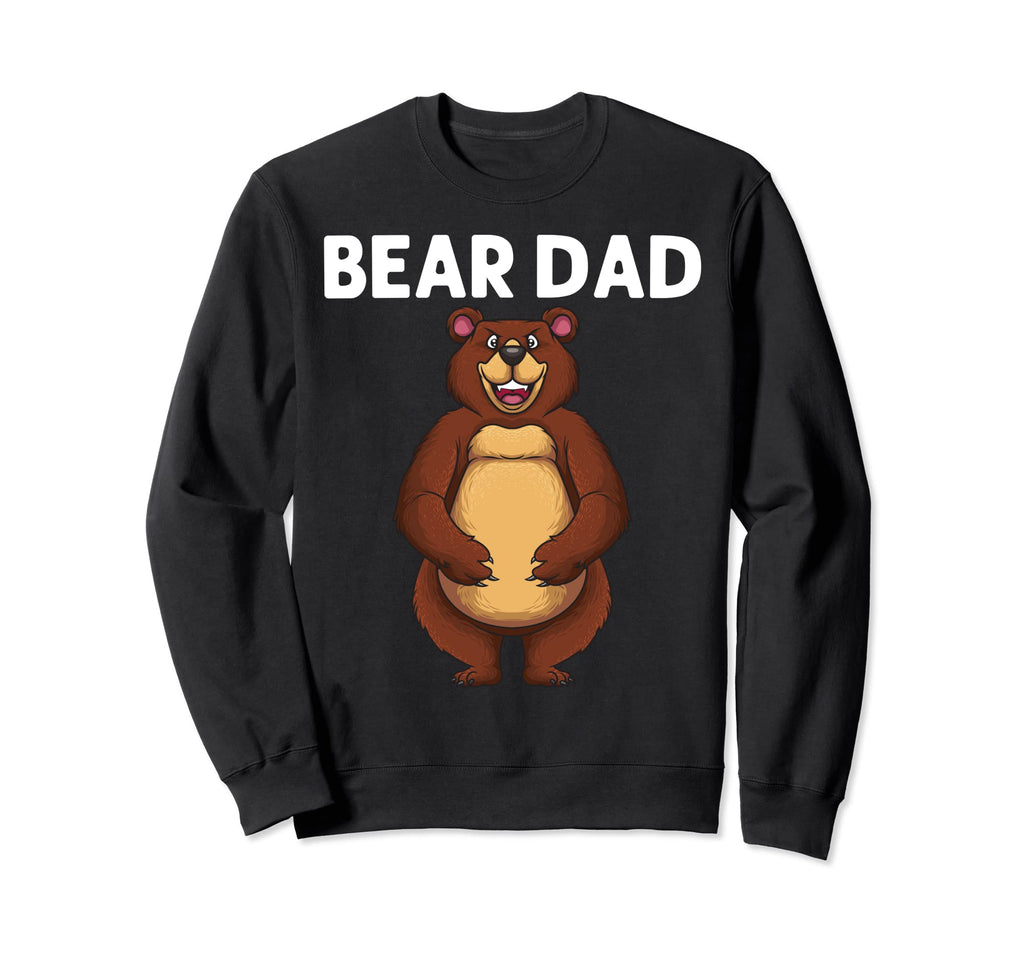 Funny Bear Art Dad Papa Bears Grizzly Sweatshirt - Unique Graphic Unisex - T-Shirt, Sweatshirt, Hoodie