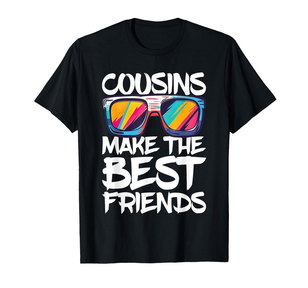 Cousins Make Best Friends Cousin Crew T-Shirt - Aesthetic Graphic Men Women - T-Shirt, Sweatshirt, Hoodie