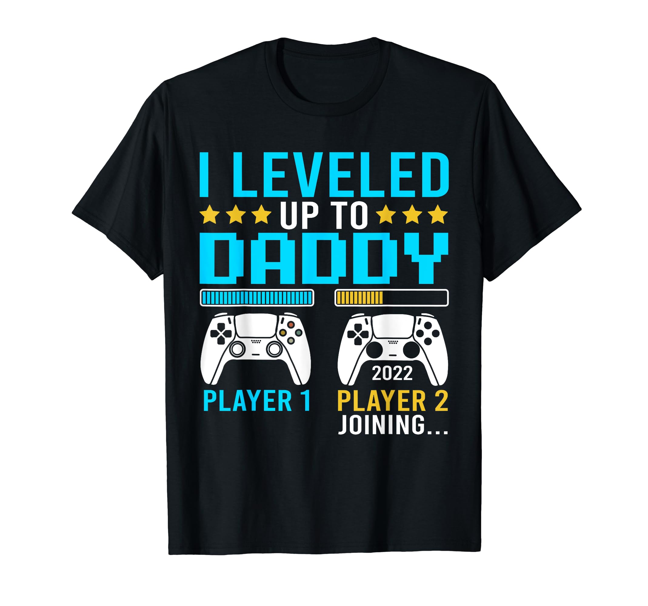 I Leveled Up To Daddy Fun Gamer New T-Shirt - Aesthetic Graphic for Adults - T-Shirt, Sweatshirt, Hoodie