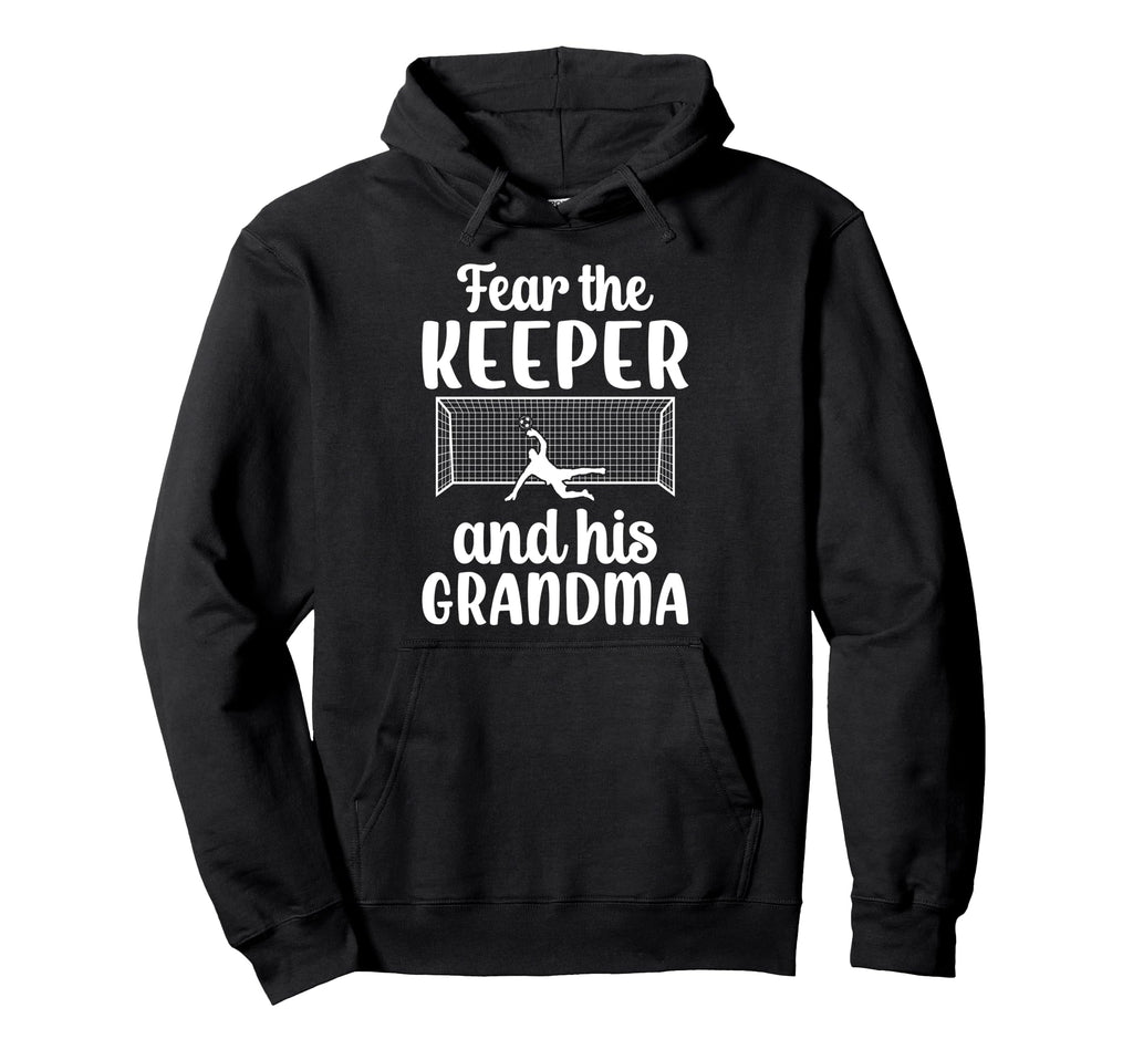 Funny Soccer Keeper Grandma Soccer Hoodie - Streetwear Style for Adults - T-Shirt, Sweatshirt, Hoodie