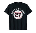 Unique Thats My 27 Baseball Player T-Shirt - Fun Novelty Design Men Women - T-Shirt, Sweatshirt, Hoodie