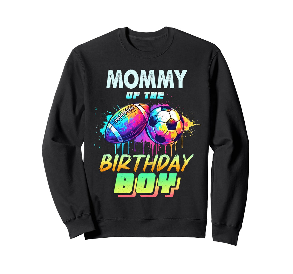 Mommy Birthday Football Soccer Ball Sweatshirt - Minimalist Print Unisex - T-Shirt, Sweatshirt, Hoodie