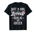 Just Who Loves Koalas And Soccer T-Shirt - Casual Everyday Wear for Adults - T-Shirt, Sweatshirt, Hoodie