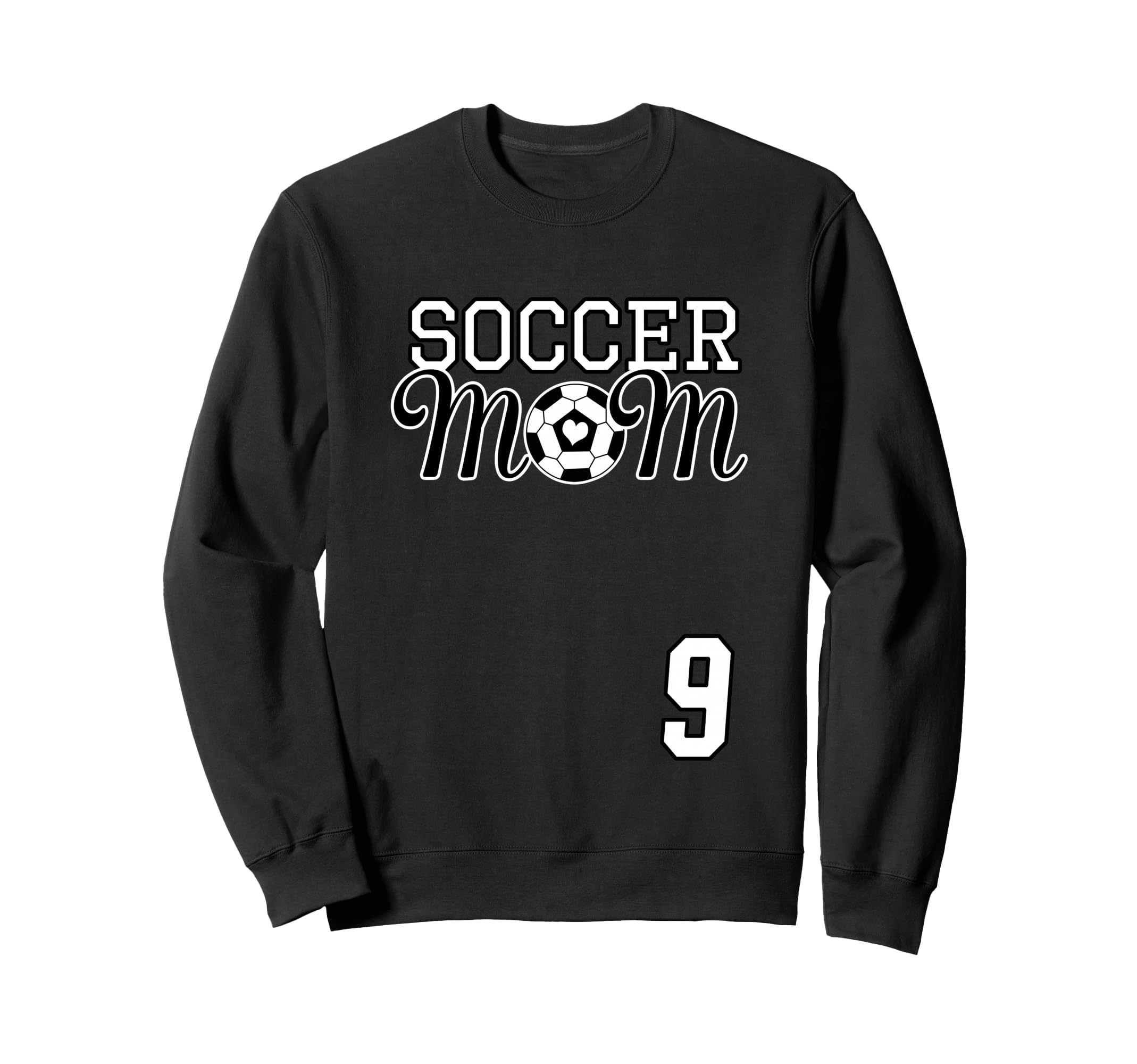 Number 9 Soccer Mom Mothers Day 9 Sweatshirt - Novelty Apparel Unisex - T-Shirt, Sweatshirt, Hoodie