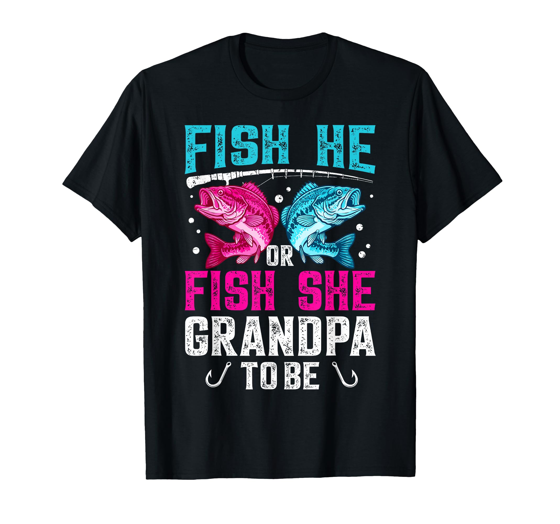 Fish He Or She Grandpa To Be Gender T-Shirt - Casual Everyday Wear Unisex - T-Shirt, Sweatshirt, Hoodie