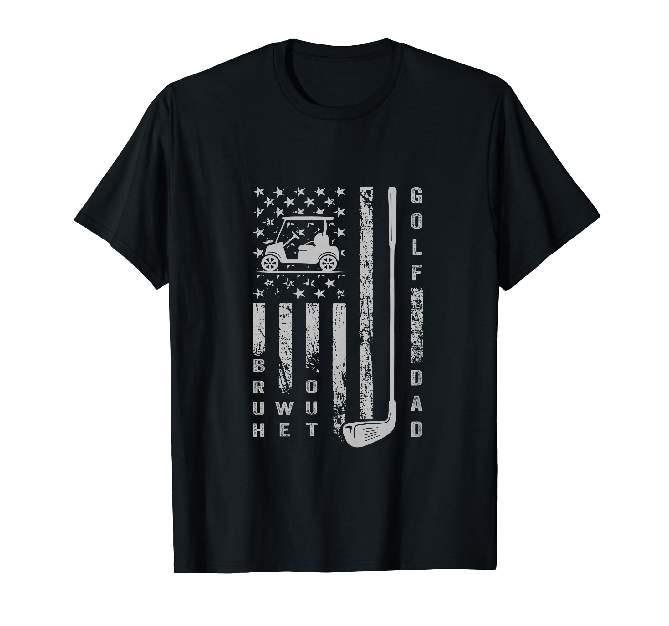 Bruh We Out Golf Dad Fathers Day T-Shirt - Minimalist Print for Adults - T-Shirt, Sweatshirt, Hoodie