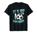 10Th Birthday Soccer Birthday Party Hoodie - Streetwear Style Men Women - T-Shirt, Sweatshirt, Hoodie