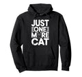 Just Who Loves Cats Hoodie - Fun Novelty Design Unisex - T-Shirt, Sweatshirt, Hoodie