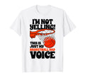 Im Not Yelling This Is Just My T-Shirt - Streetwear Style Unisex - T-Shirt, Sweatshirt, Hoodie