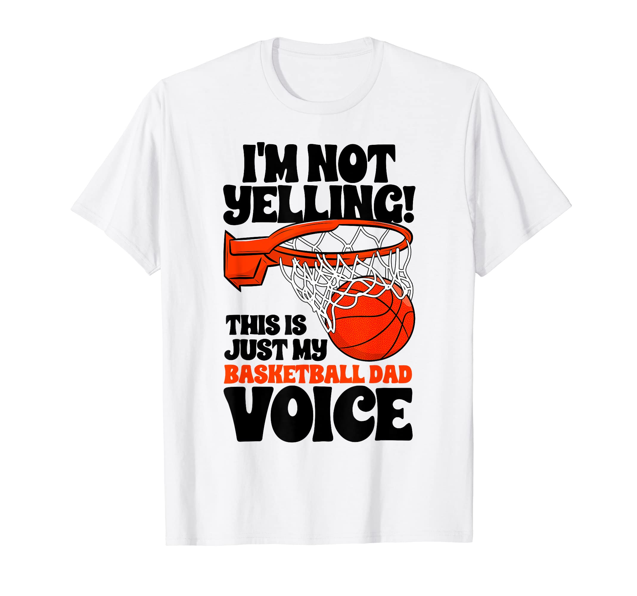 Im Not Yelling This Is Just My T-Shirt - Streetwear Style Unisex - T-Shirt, Sweatshirt, Hoodie