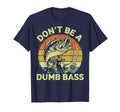 Dont Be Dumb Bass Funny Dad Fisherman T-Shirt - Graphic Print for Adults - T-Shirt, Sweatshirt, Hoodie