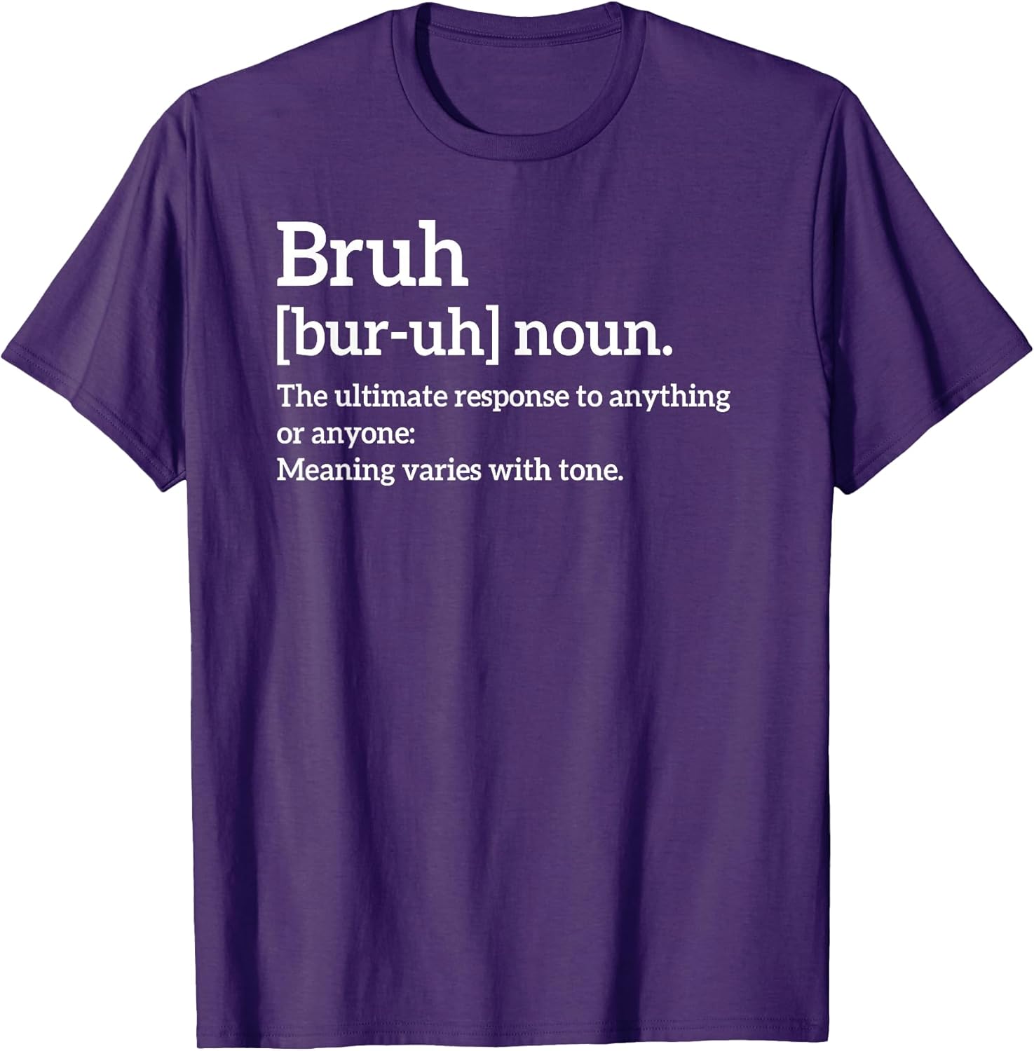 Funny Sarcastic Quotes Bruh Definition Trendy Meme - Adult & Kids T-Shirts, Sweatshirts & Hoodies apparel design preview 1