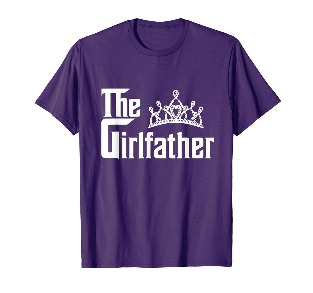 Girlfather Funny Dad Fathers Day T-Shirt - Custom Art Print for Adults - T-Shirt, Sweatshirt, Hoodie