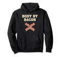 Body Bacon Lover Dad Bod Hoodie - Custom Art Print for Adults - T-Shirt, Sweatshirt, Hoodie