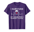 I Survived My Daughters Pharmacy T-Shirt - Custom Art Print for Adults - T-Shirt, Sweatshirt, Hoodie