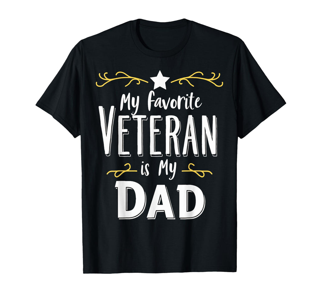 My Favorite Veteran Is Dad Veteran T-Shirt - Graphic Print Men Women - T-Shirt, Sweatshirt, Hoodie
