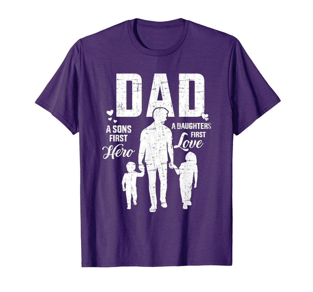 Dad Sons First Hero Daughters Love T-Shirt - Casual Everyday Wear Unisex - T-Shirt, Sweatshirt, Hoodie