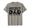 Hockey Dad Dont Puck Me T-Shirt - Aesthetic Graphic Unisex - T-Shirt, Sweatshirt, Hoodie
