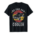 Rc Car Dad Like Regular Dad But Cooler T-Shirt - Unique Graphic for Adults - T-Shirt, Sweatshirt, Hoodie