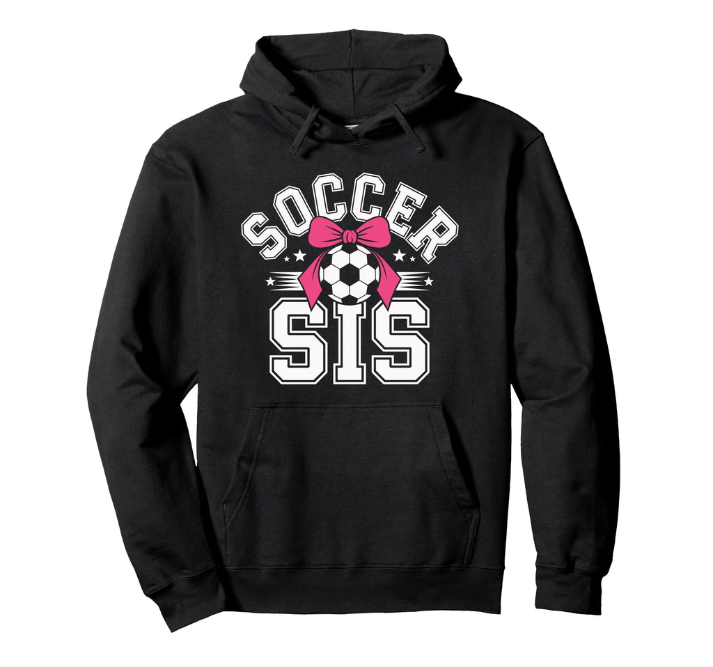 Soccer Sister Funny Coquette Bow Hoodie - Streetwear Style for Adults - T-Shirt, Sweatshirt, Hoodie